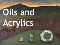 Oils and acrylics